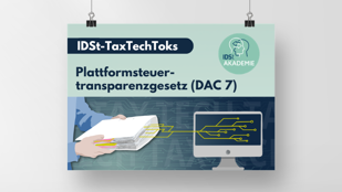 TaxTechToks: DAC7/ Plattformsteuertransparenzgesetz